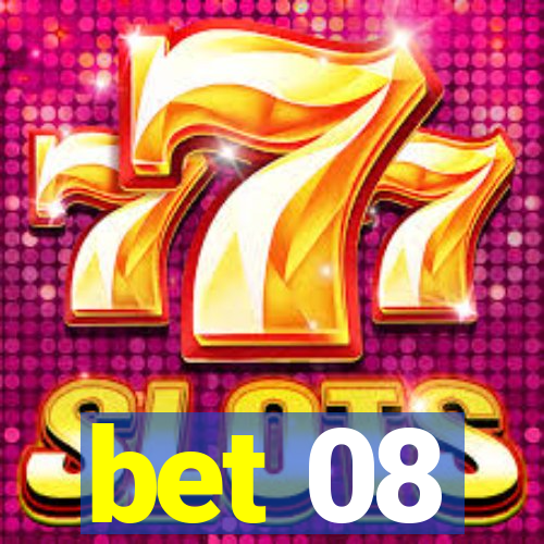 bet 08